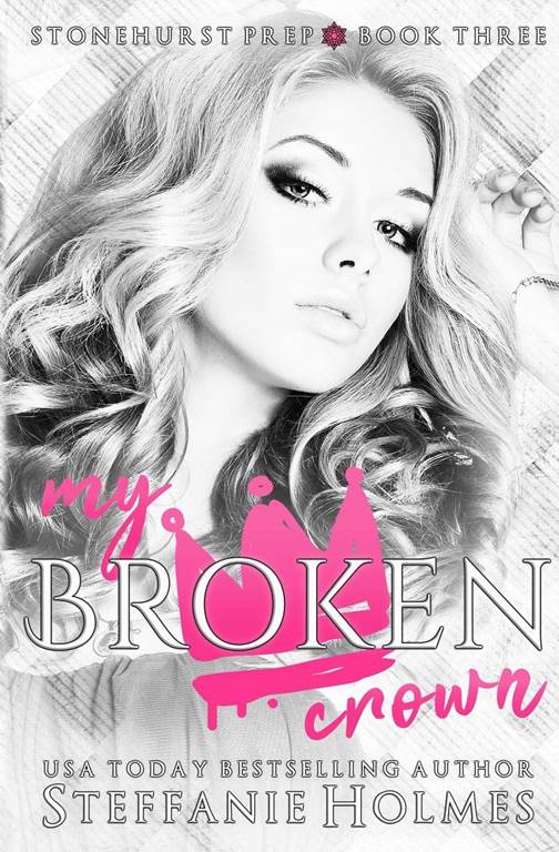 My Broken Crown: a dark gang romance (Stonehurst Prep)