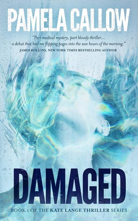 Damaged (The Kate Lange Thriller Series) (Volume 1)