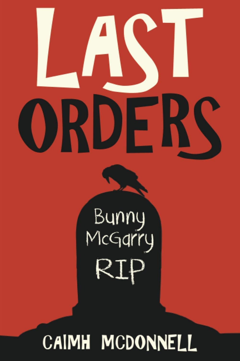 Last Orders (The Dublin Trilogy)