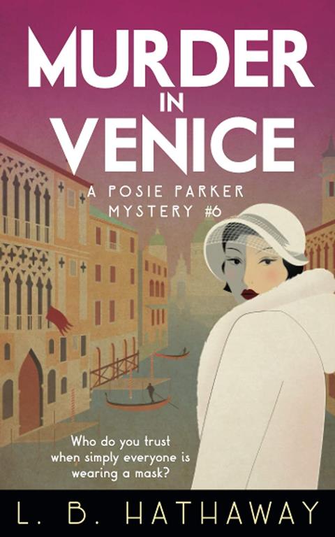 Murder in Venice: A Posie Parker Mystery (The Posie Parker Mystery Series) (Volume 6)