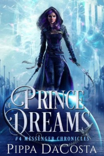 Prince of Dreams (4) (Messenger Chronicles)