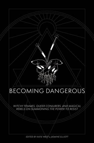 Becoming Dangerous