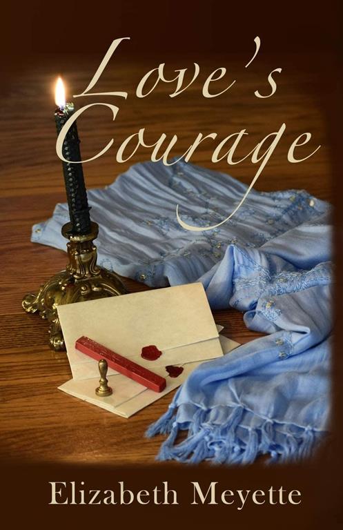 Love's Courage: Book Three in The Brentwood Saga (Volume 3)