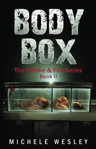 Body Box: Adult Paranormal Romance (Supernatural Thriller) (Dark Suspense) (The Smoke &amp; Fire Series) (Volume 2)