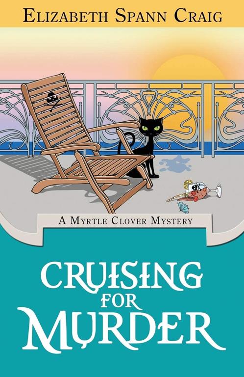 Cruising for Murder: A Myrtle Clover Cozy Mystery (Volume 10)