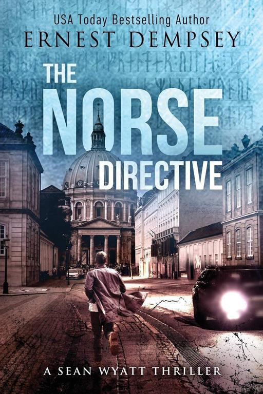 The Norse Directive (Sean Wyatt Adventure) (Volume 5)