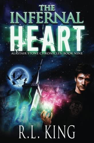The Infernal Heart (The Alastair Stone Chronicles) (Volume 9)