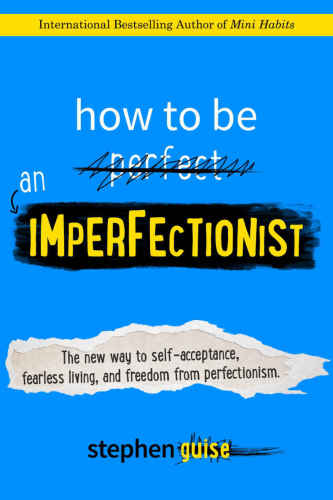 How to Be an Imperfectionist