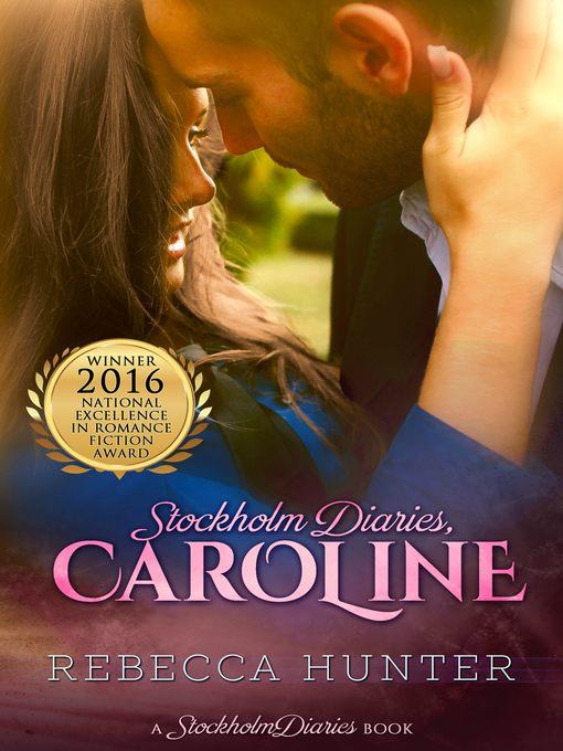 Stockholm Diaries, Caroline (The Foreign Fling Duet) (Volume 1)