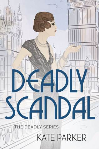 Deadly Scandal (Deadly Series) (Volume 1)