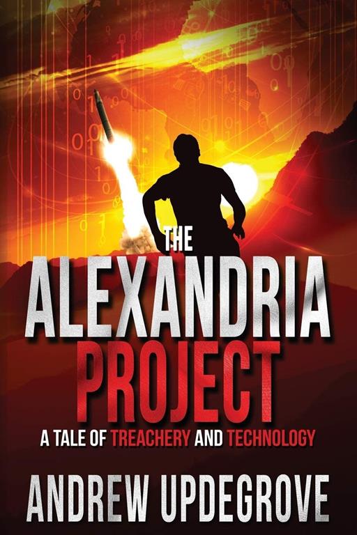 The Alexandria Project: A Tale of Deception and Elections (Frank Adversego Thrillers) (Volume 1)