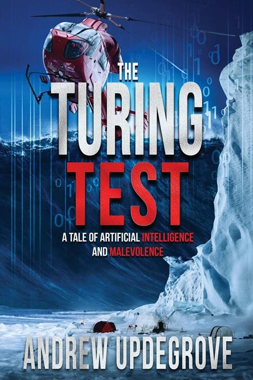 The Turing Test: a Tale of Artificial Intelligence and Malevolence (Frank Adversego Thrillers) (Volume 4)