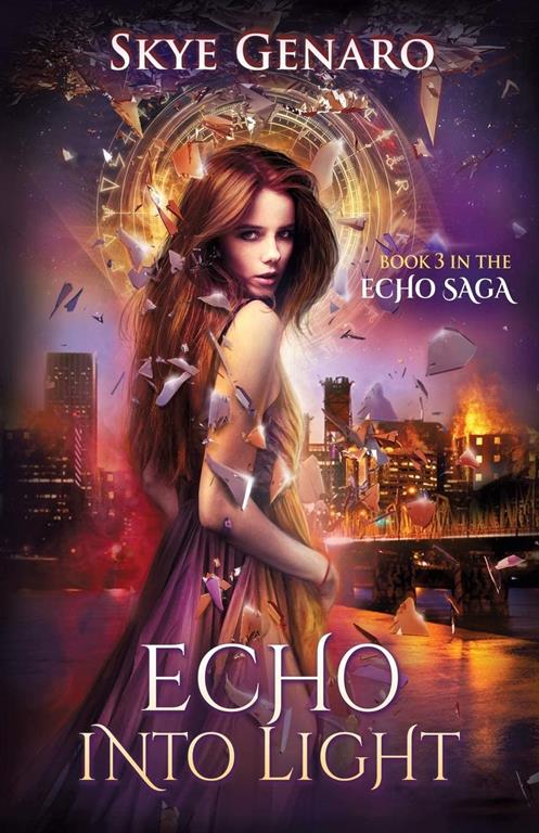 Echo Into Light: Book 3 in The Echo Saga (Volume 3)