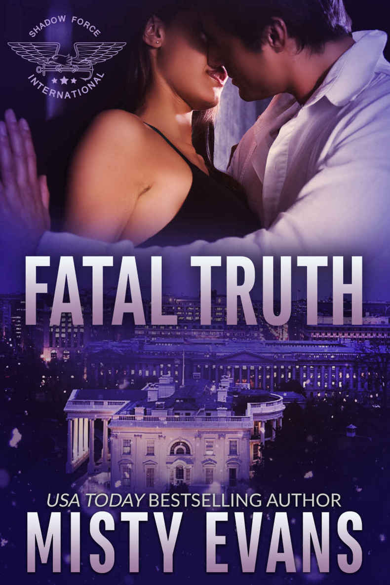 Fatal Truth : SEALs of Shadow Force Series, Book 1