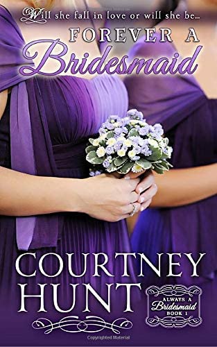 Forever a Bridesmaid (Always a Bridesmaid) (Volume 1)