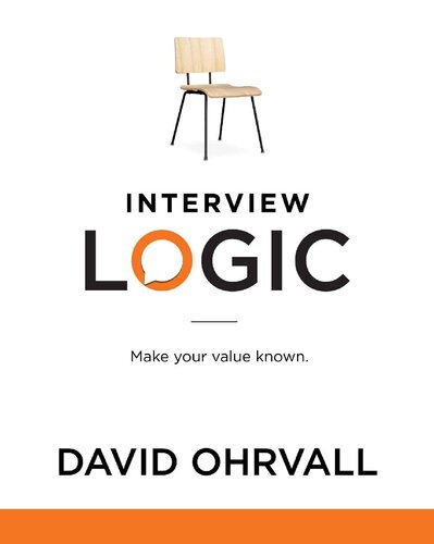 Interview Logic: Make Your Value Known