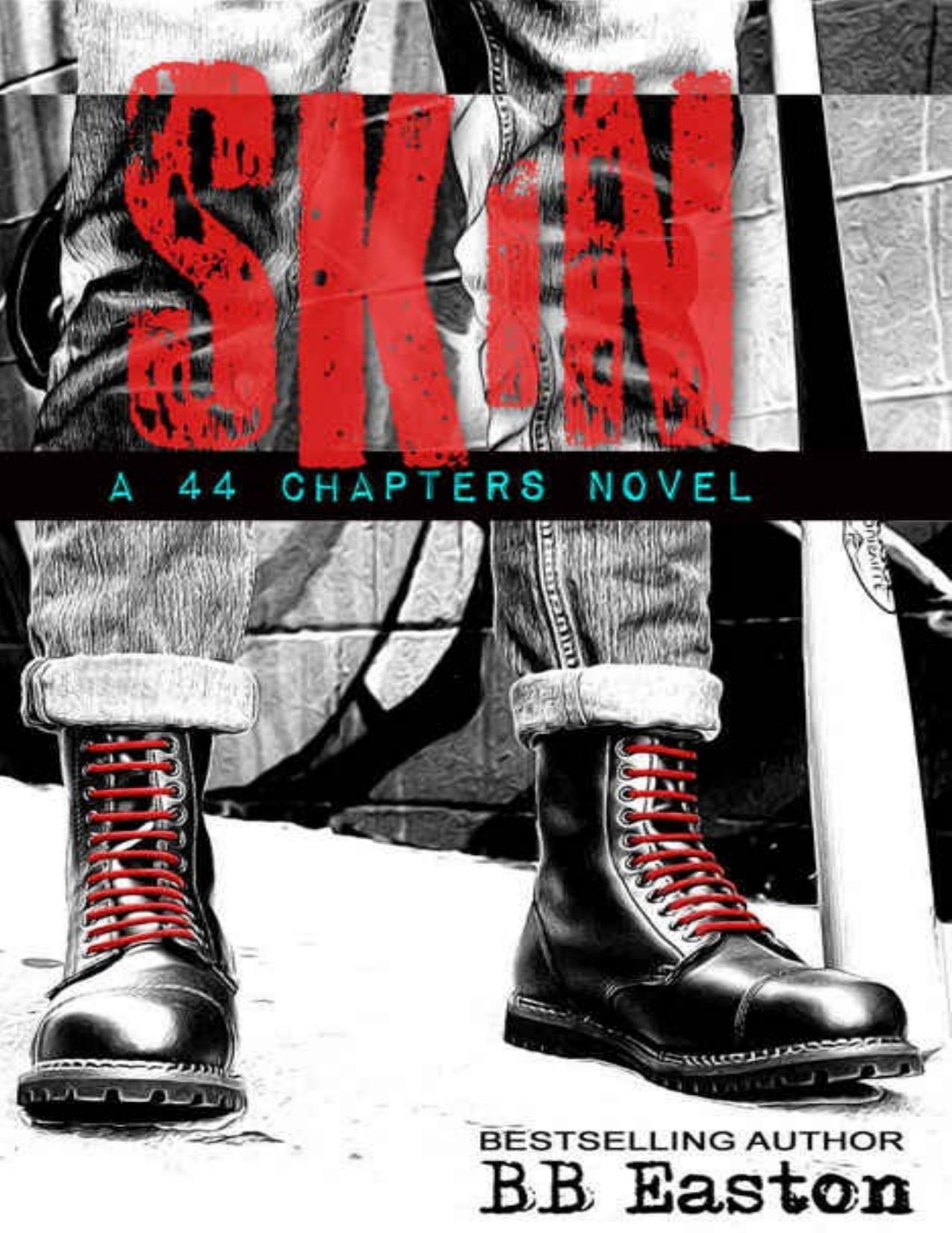 Skin (A 44 Chapters Novel) (Volume 1)