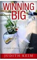 WINNING BIG a little love story for all ages