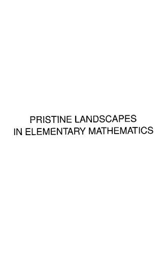 Pristine Landscapes in Elementary Mathematics