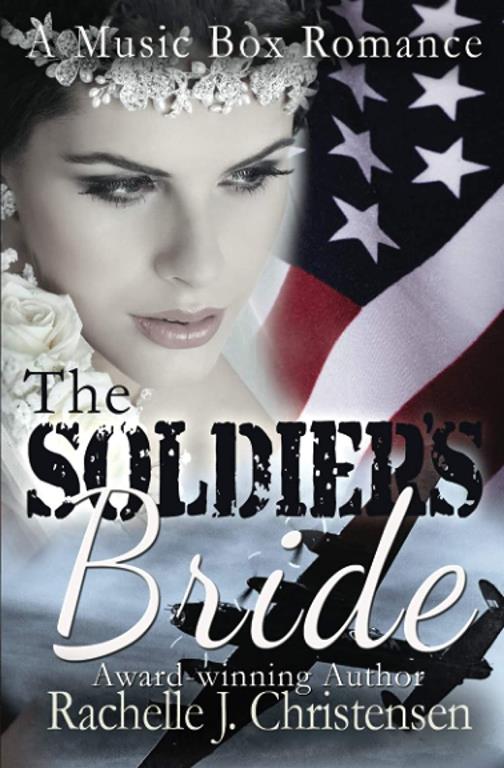 The Soldier's Bride (Music Box Romance) (Volume 1)