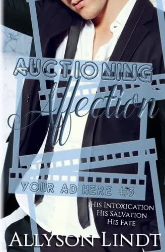 Auctioning Affection: A #GeekLove Contemporary Romance (Your Ad Here) (Volume 3)