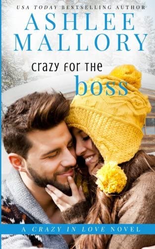 Crazy for the Boss (Crazy in Love) (Volume 1)