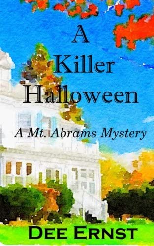 A Killer Halloween: A Mt. Abrams Mystery (The Mt. Abrams Mysteries) (Volume 3)