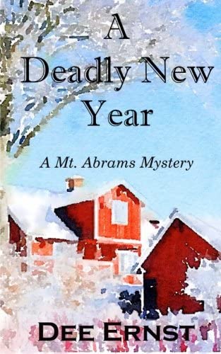 A Deadly New Year: A Mt. Abrams Mystery (Volume 4)