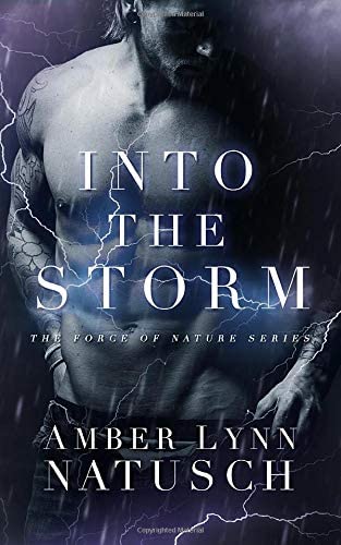 Into The Storm (Force Of Nature) (Volume 2)