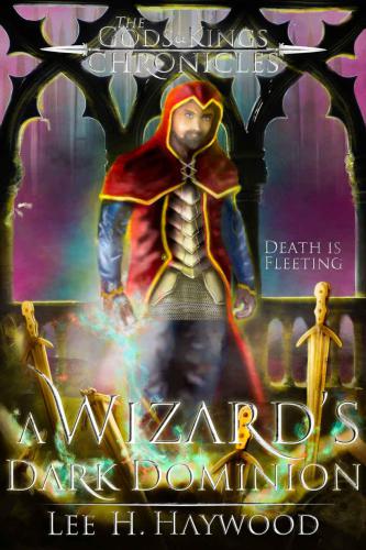 A Wizard's Dark Dominion (The Gods and Kings Chronicles)