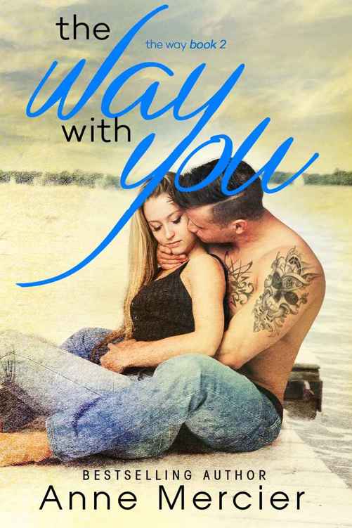 The Way With You