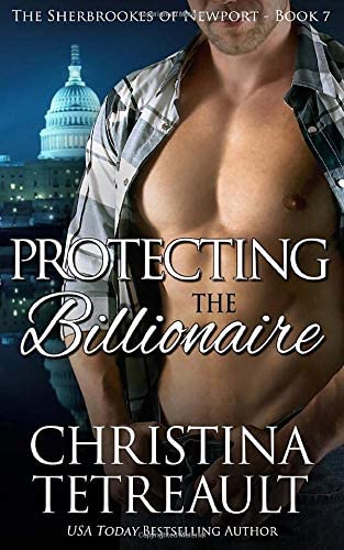 Protecting The Billionaire (The Sherbrookes of Newport) (Volume 7)