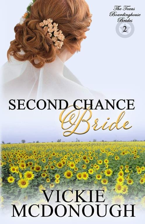 Second Chance Bride (Texas Boardinghouse Brides)