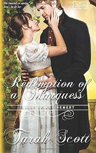 Redemption of a Marquess: Rules of Refinement (The Marriage Maker) (Volume 7)