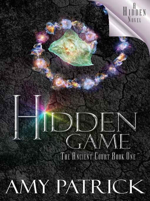 Hidden Game, Book 1 of the Ancient Court Trilogy