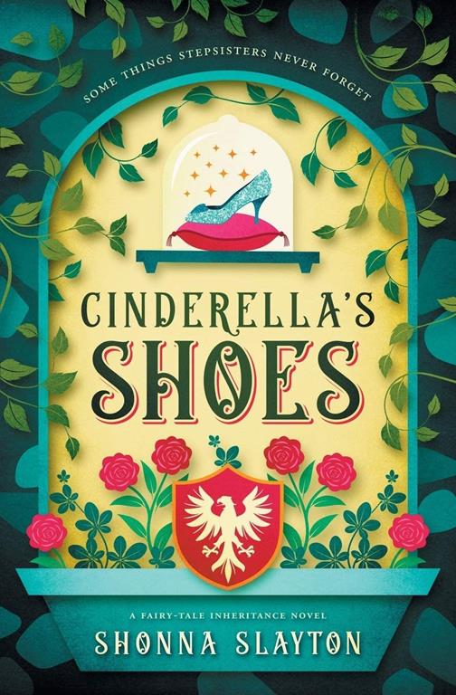 Cinderella's Shoes (Fairy-tale Inheritance Series)