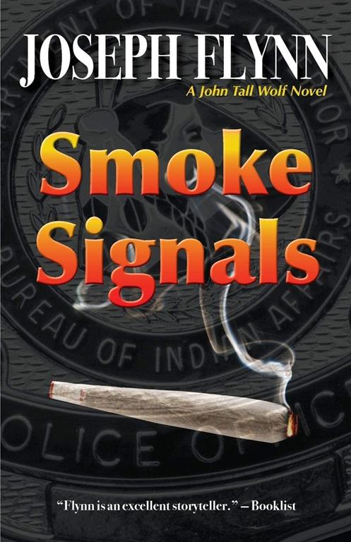 Smoke Signals (4) (John Tall Wolf Novel)