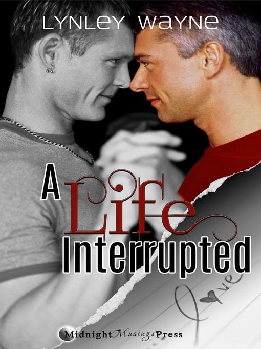 A Life Interrupted