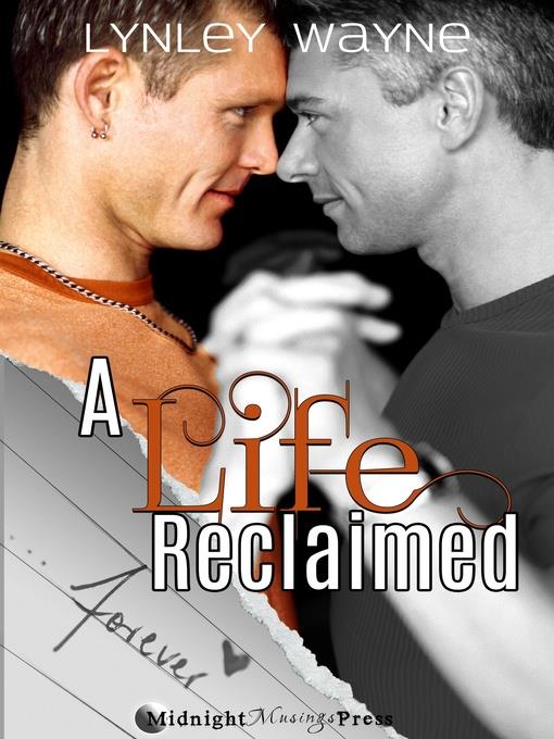 A Life Reclaimed