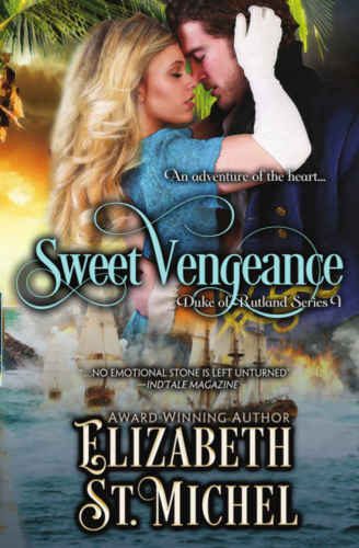 Sweet Vengeance: Duke of Rutland Series Book 1