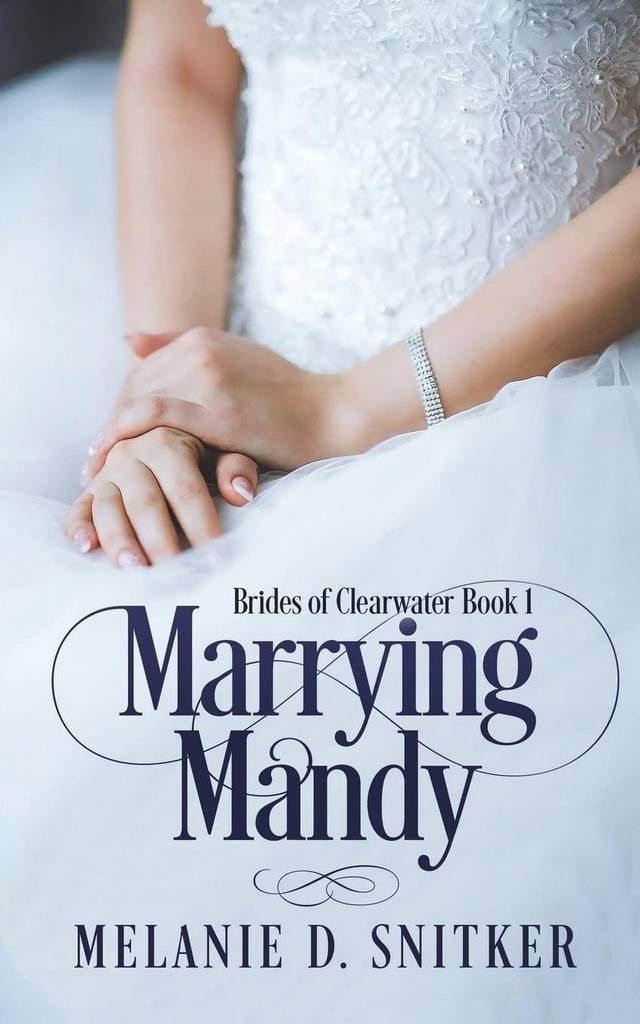 Marrying Mandy (Brides of Clearwater) (Volume 1)