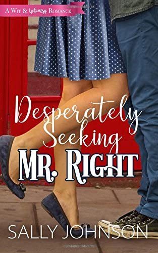 Desperately Seeking Mr. Right