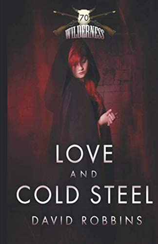 WILDERNESS #70 LOVE AND COLD STEEL