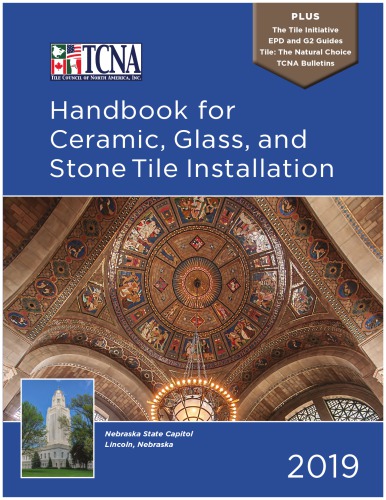 Handbook for ceramic, glass, and stone tile installation. 2019