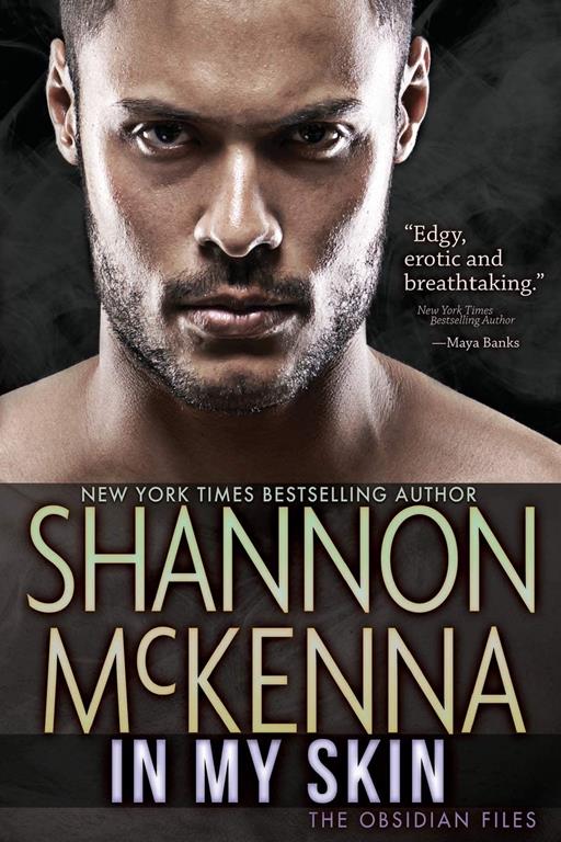 In My Skin (The Obsidian Files) (Volume 3)