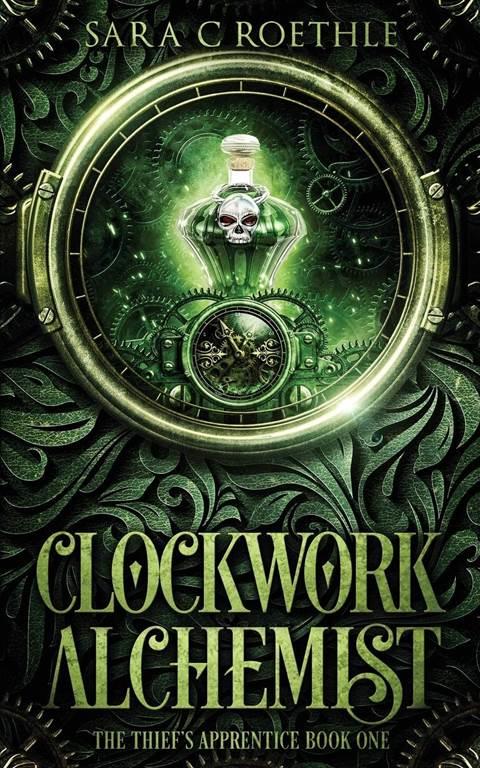 Clockwork Alchemist (The Thief's Apprentice)