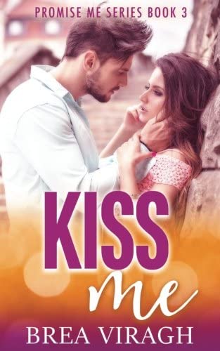 Kiss Me (Promise Me) (Volume 3)