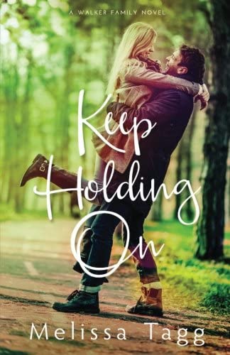 Keep Holding On (Walker Family) (Volume 3)