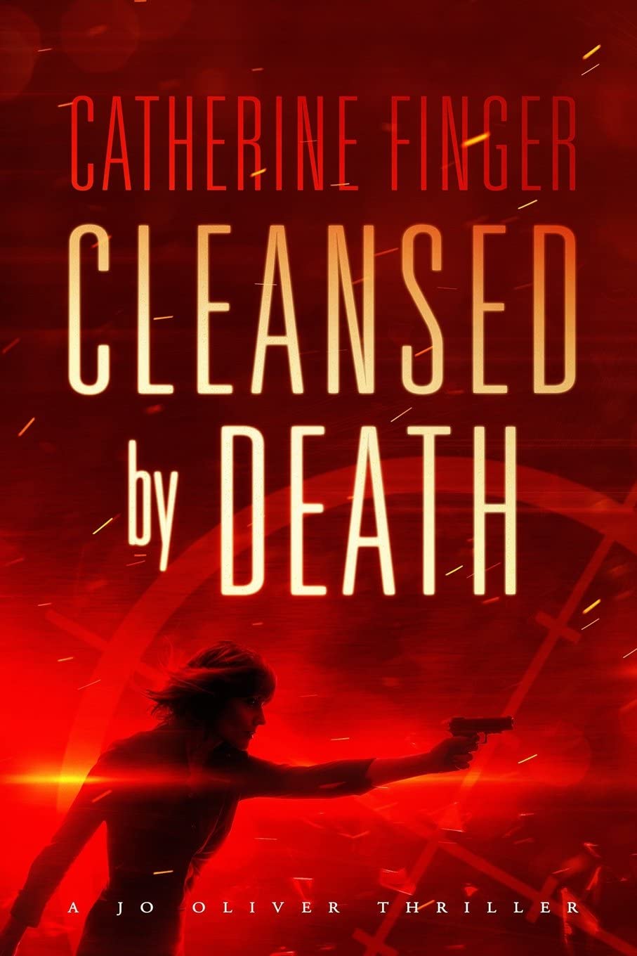 Cleansed By Death (Jo Oliver Thriller) (Volume 2)