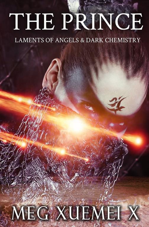 The Prince (Laments of Angels &amp; Dark Chemistry) (Volume 2)